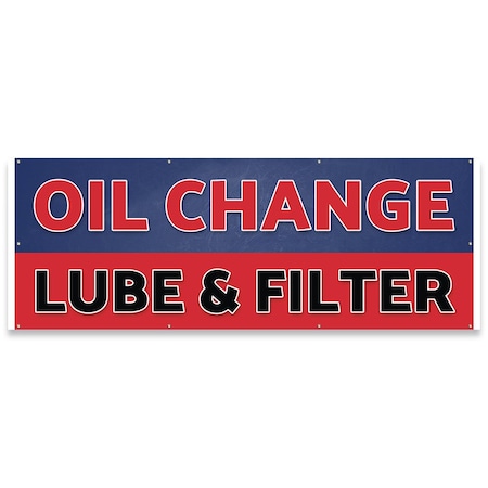 Signmission Oil Change Lube & Filter Banner Concession Stand Food Truck Single Sided B-96-30120